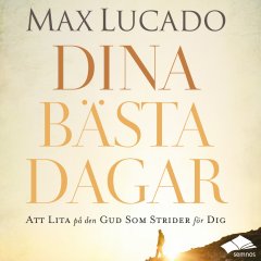 Dina bästa dagar - LJUDBOK