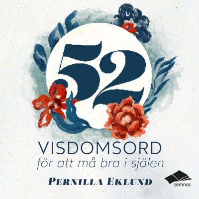 52 visdomsord för att må bra i själen - LJUDBOK