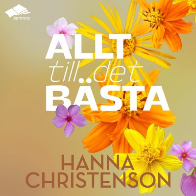 Allt till det bästa LJUDBOK